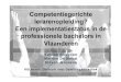 Competentiegerichte lerarenopleiding? Een ... professionele bachelors in Vlaanderen Katrien Struyven
