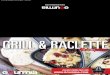 GRILL & RACLETTE...Slice before serving. Slice the cheese into 1 ounce slices and arrange the components on a platter and allow your guests to build their dish to their speci˝cations