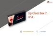 Lip gloss box Available in All Sizes & Shapes in USA