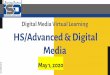 Digital Media Virtual Learning HS/Advanced & Digital ...sites.isdschools.org/hselectives_commskills/useruploads/digital_media... · Cutouts In GIMP - One of the big things we often