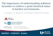 The importance of understanding sediment dynamics to ... · The importance of understanding sediment dynamics to achieve a good chemical status in harbor environments. J. Teuchies,