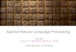 Applied Natural Language Processingdbamman/anlp19... · 2019. 4. 4. · Applied Natural Language Processing Info 256 ... • For all content words in a sentence, resolve each token