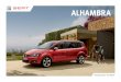 ALHAMBRA - Car4leasing · 2017. 6. 8. · Model shown: Alhambra SE in optional Romance Red metallic paint. CONTENTS THE SEAT ALHAMBRA The perfect fit for your family. Designed to