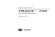 Getting Started TRACE 700 700 Load... · Chapters 2 through 9 to guide you through basic TRACE 700 skills. During the tutorial, you will create and print a project file for a fictitious