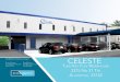 CELESTE - LoopNet...The InForMaTIon conTaIned In The FolloWIng MarKeTIng brochure Is proprIeTary and sTrIcTly conFIdenTIal.IT Is In- Tended To be revIeWed only by The parTy receIvIng