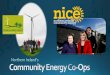 Community Energy Co-Ops - Local Enterprise · 2016. 9. 20. · Traditional energy companies maximise profits Community energy co-ops far more decentralised, equitable model – run