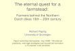 The eternal quest for a farmstead - University of Groningen · The eternal quest for a farmstead: Farmers behind the Northern Dutch dikes 16th – 20th century Richard Paping University