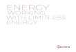ENERGY...ENERGY WORING WITH LIMITLESS ENERGY ACCIONA, profitability, development and sustainability ACCIONA is a world leader in sustainable infrastructure solutions