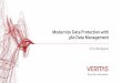 Modernize Data Protection with 360 Data Management · Veritas Enterprise Vault Helps You Veritas Enterprise Vault™ 12 Customer Presentation Enhancing information classification,
