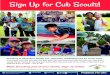 Sign Up for Cub Scouts! Scouting is adventure, family, fun, character, leadership and so much more