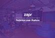 Technical Lead- Platform - ZAPR€¦ · We are people you would like to holiday with. We stay committed, and we’re accountable We stretch and wear many hats and we define what we
