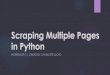 Scraping Multiple Pages in Python - Charlotte J. Lloyd · Scraping Process // Battle Plan u 1. Surveillance u Evaluate the page, learn the terrain. u 2. Plan of Attack u Brainstorm