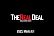 2020 Media Kit€¦ · We Are the #1 News Resource for the Real Estate Industry The Real Deal is the premier real estate news outlet in the US, reaching millions of professionals
