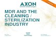MDR AND THE CLEANING / STERILIZATION INDUSTRY · MDR AND THE CLEANING / STERILIZATION INDUSTRY SVN, Ede 15 March 2019. Erik Vollebregt