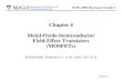 Chapter 4 Metal-Oxide-Semiconductor Field-Effect ...simonfoucher.com/McGill/ECSE330 Electronics/Notes/4.1 FET.pdf · Chapter 4 Metal-Oxide-Semiconductor Field-Effect Transistors (MOSFETs)