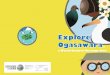 Explore Ogasawaraogasawara-info.jp/images/en/pamphlets/01explore_ogasawara.pdf · Ogasawara Islands Branch Ogasawara Village, Tokyo, 100-2101 Office,Tokyo Metropolitan Government