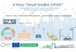 V Foro “Small Sm@rt CITIES”puntotic.juntaex.es/images/sesiones/v-foro-small... · Comunidades que rondan los 26 hab/km2: Extremadura, Castilla y León, Castilla la Mancha y Aragón