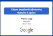 Citizens Broadband Radio Service Overview & Update · Citizens Broadband Radio Service Overview & Update Andrew Clegg NSMA 2018 May 15th, 2018. CBRS Overview 2. Background Slide 3