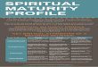 Spiritual Maturity Profile - gleneyrie.org...The following chart, “Spiritual Maturity Profile” by Ron Bennett, offers Biblical indicators that can serve as a starting point for