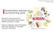 New Fermentation analysis of top-fermenting yeast · 2016. 5. 16. · Fermentation analysis of top-fermenting yeast Research Laboratories for Alcohol Beverage Technologies KIRIN Company,