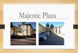 Majestic Plaza - LoopNet...• Liaise with local Veterans office placement process Phase 3: • Advertisement • Fill retail vacancies with Section 8 and Veterans only. Exceptions