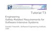 Engineering Safety-Related Requirements for Software ......Tutorial T3 Engineering Safety-Related Requirements for Software-Intensive Systems 4 Difficulty of Requirements “The hardest
