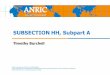 ANRIC · 2018. 7. 9. · ANRIC your success is our goal SUBSECTION HH, Subpart A Timothy Burchell CNSC Contract No: 87055-17-0380 R688.1 Technical Seminar on Application of ASME Section