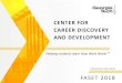 CENTER FOR CAREER DISCOVERY AND DEVELOPMENT€¦ · Center for Career Discovery and Development (C2D2) │ Career advising, career counseling, career education │ │ Employer connections