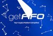 Your Crypto Platform Simplified · Launch of website Launch of ICO - FIFO Fuel (FFUEL) IMPORTANT DATES DATE DETAILS WEBSITE LAUNCH 28th September 2018 will be launched and clients