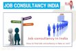 JOB CONSULTANCY INDIA · Near Me Ads How Best Job Consultancy in India Help You ! Near Me Ads India is leading local search Web Portal here, show you all Indian Job Consultancy, Placement