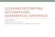 Clearing Restarting Automata and Grammatical Inference · AUTOMATA AND GRAMMATICAL INFERENCE Peter Černo Department of Computer Science Charles University in Prague, Faculty of Mathematics