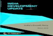 Public Disclosure Authorized INDIA DEVELOPMENT UPDATE...India Development Update, March 2018 1 INDIA DEVELOPMENT UPDATE India’s Growth Story March 2018 Comments to: Poonam Gupta