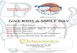GIVE KIDS A SMILE DAY - myvivadental.com€¦ · give kids a smile day kids ages 12 and under free dental screening & oral hygeine education free dental x-rays free dental sealants
