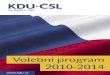 kdu.czkdu.cz/Kdu/media/Kdu/Volby/KDU_program.pdf · 2010. 3. 22. · Created Date: 3/22/2010 1:37:03 PM