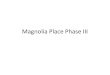 Magnolia Place Phase III - North Carolina General Assembly€¦ · 30/01/2014  · Title: Magnolia Place Phase III Author: Bill Patterson (Research) Created Date: 1/29/2014 9:05:43