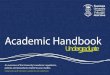 Swansea University, Academic Handbook - Undergraduate€¦ · (for non-final-year undergraduates) • National Student Survey (for mostly final-year undergraduates) Working in Partnership