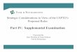 Strategic Considerations in View of the USPTO’s Proposed Rules · Supplemental Examination By PTO Supplemental Examination Certificate –Indicates if PTO determined that an SNQ
