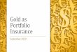 Gold as Portfolio Insurance - nafrottawa.comHow Royalty Streaming Companies work •Similar to Venture Capital firms, but for mines/energy. • They receive a small % of each ounce