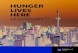 HUNGER LIVES HERE€¦ · About Daily Bread Food Bank Daily Bread Food Bank (Daily Bread) works towards long-term solutions to end hunger and poverty and runs innovative programs