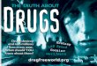The DRUGS TruTh abouT · Young people today are exposed earlier than ever to drugs. Based on a survey by the Centers for Disease Control in 2007, 45% of high school students nationwide