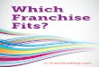 Which Franchise Fits?storage.googleapis.com/fh-e-book/EbookFinal.pdf · The pros and cons of franchising… How to discover whether franchising is right for you… Unorthodox methods