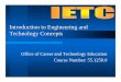 Introduction to Engineering and Technology Concepts · Introduction to Engineering and Technology Concepts Safety Considerations zDemonstrate all tools and machines. zKeep a record