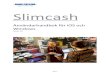 Slimcash - verifone.com · ATT KOMMA IGÅNG MED SLIMCASH Så fort du har fått ett bekräftelsemail från Babs Paylink att din Slimcash-licens är upplagd, kan du komma igång med