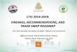 CTIS 2014-2018: FINDINGS, RECOMMENDATIONS, AND TRADE … · 2014. 5. 19. · CTIS 2014-2018: FINDINGS, RECOMMENDATIONS, AND TRADE SWAP ROADMAP H.E. Pan Sorasak, Secretary of State,