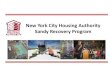 New York City Housing Authority Sandy Recovery Programsame-nyc.org/Presentations/150617/150617-Presentation.pdf · New York City Housing Authority Sandy Recovery Program . About the