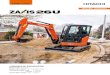 ZAXIS-6 series...ZAXIS-6 seriesHYDRAULIC EXCAVATOR Model code : ZX26U-6 Engine rated power : 15.6 kW (ISO14396) Operating weight : Cab 2 720 kg Canopy 2 570 kg Bucket ISO heaped :
