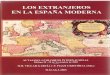 LOS EXTRANJEROS EN LAESPAÑAMODERNA · 2012. 6. 18. · Los genoveses de la Murcia del seiscientos, a la vez que conservaron la cohesión propia de una nación extranjera, lograron
