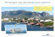 Norwegen mit Nordkap und Lofoten - Hanseat Reisen · Norwegen mit Nordkap und Lofoten Kreuzfahrt mit AIDAbella vom 15. bis 28. Juni 2020 Ihre Vorteile auf einen Blick: Reise ab/bis