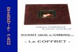 Le COFFRETmylenefarmer02.free.fr/02 - Albums/14 - Avant que lOmbre... · 2012. 9. 14. · - Disque de platine (300 000 ex) - Double disque de platine (400 000 ex) - Extraits - Fuck