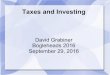 New David Grabiner Bogleheads 2016 September 29, 2016remarque.org/~grabiner/Taxes-and-Investing.pdf · 2016. 9. 26. · Marginal tax rate: using it for comparison Say your marginal